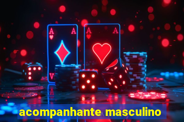 acompanhante masculino